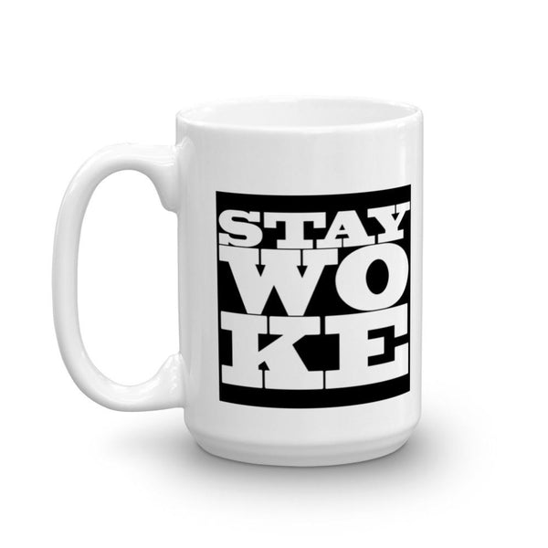 Stay Woke Coffee Mug