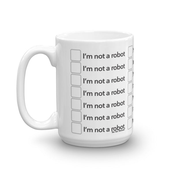 Ten Ton Titmouse Funnny coffee mug: I'm not a robot