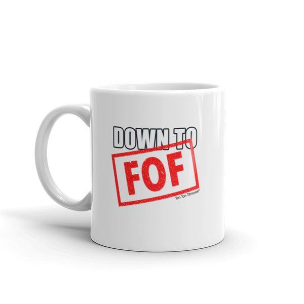 Ten Ton Titmouse, Funny Office Mug, Down to FOF