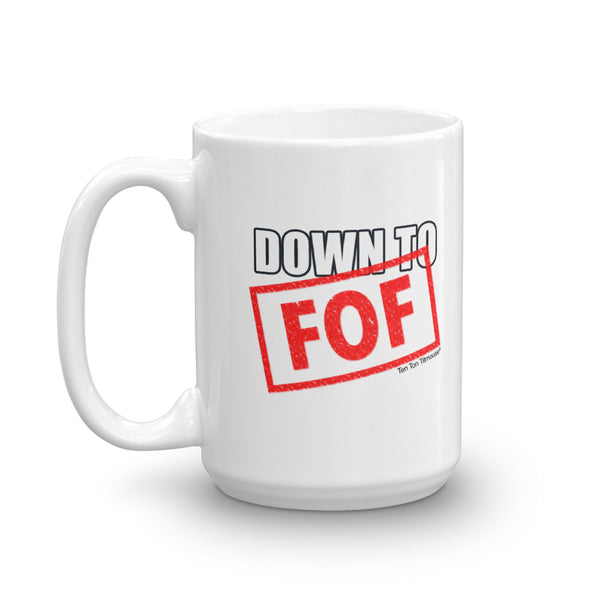 Ten Ton Titmouse, Funny Office Mug, Down to FOF