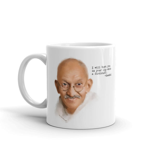 Funny coffee mug: Words of Wisdom, portrait of Gandhi with quote, "I will bust you in your lip with a fisticuff."