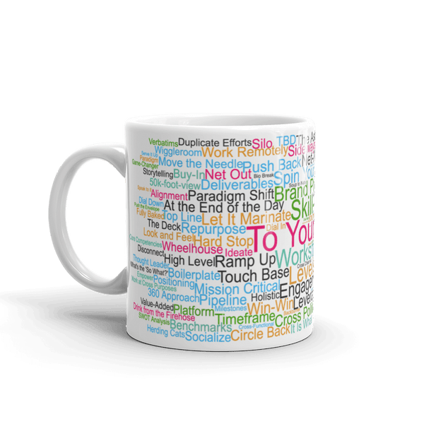 Funny Mug: To Your Point, Morning Buzzword Collection